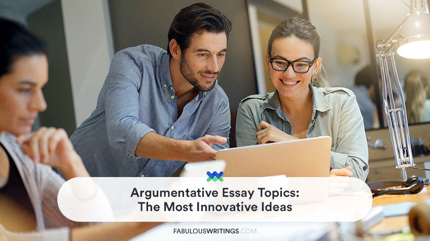 Argumentative Essay Topics